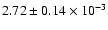 $ 2.72 \pm 0.14\times 10^{-3} $