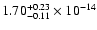 $ 1.70_{- 0.11}^{+ 0.23}\times 10^{-14} $