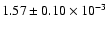 $ 1.57 \pm 0.10\times 10^{-3} $