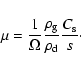 \begin{displaymath}\mu=\frac{1}{\Omega}\frac{\rho_{\rm g}}{\rho_{\rm d}}\frac{C_{\rm s}}{s}\cdot
\end{displaymath}