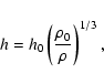 \begin{displaymath}h=h_0\left(\frac{\rho_0}{\rho}\right)^{1/3},
\end{displaymath}