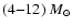 $(4{-}12)~M_\odot$