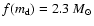 $f(m_{\rm d})=2.3~M_\odot$