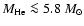 $M_{\rm He} \la 5.8~M_\odot$
