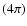 $(4\pi)$