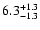 $\rm 6.3^{+1.3}_{-1.3}$