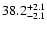 $\rm 38.2^{+2.1}_{-2.1}$