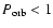 $P_{\rm orb}<1$