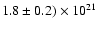 $1.8\pm 0.2)\times10^{21}$