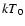 $kT{\rm _0}$