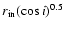 $r{\rm _{in}}(\cos i)^{0.5}$