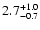 $\rm 2.7 ^{+1.0}_{-0.7}$