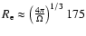$R_{\rm e} \approx \left(\frac{4\pi}{\Omega}
\right)^{1/3} 175$