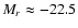 $M_r
\approx -22.5$