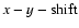 $x-y-{\rm shift}$