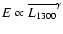 $E\propto\overline{L_{1300}}^{\gamma}$