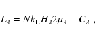 \begin{displaymath}
\overline{L_{\lambda}}=Nk_{{\rm L}} H_{\lambda}2\mu_{\lambda}+C_{\lambda}\;,
\end{displaymath}
