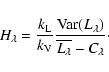 \begin{displaymath}
H_{\lambda}=\frac{k_{{\rm L}}}{k_{{\rm V}}}\frac{{\rm Var}(L_{\lambda})}{\overline{L_{\lambda}}-C_{\lambda}}\cdot
\end{displaymath}