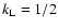 $k_{\rm L}=1/2$