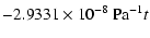 $\displaystyle -2.9331\times10^{-8}~{\rm Pa}^{-1}t$