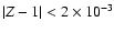 $\vert Z-1\vert<
2\times10^{-3}$
