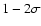 $1-2 \sigma$