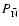 $P_{\rm\bar N}$