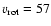$v_{\rm rot}=57$