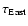 $\tau_{\rm East}$