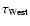 $\tau_{\rm West}$