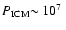 $P_{\rm ICM}\hbox{$\sim$ }\hbox{$10^{7}$ }$