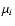 $\mu_{i}$