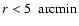 $r < 5~~{\rm arcmin}$