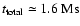 $t_{\rm total} \simeq 1.6~ {\rm Ms}$