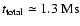 $t_{\rm total} \simeq 1.3~ {\rm Ms}$