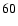${\rm 60}$