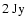 ${\rm 2~Jy}$