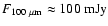 ${F_ {100~\rm\mu m} \approx 100~\rm mJy}$