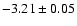 $-3.21\pm0.05$