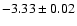 $-3.33\pm0.02$