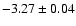 $-3.27\pm0.04$