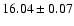$16.04\pm0.07$