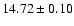 $14.72\pm0.10$