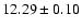 $12.29\pm0.10$