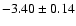 $-3.40\pm0.14$