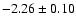 $-2.26\pm0.10$