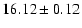 $16.12\pm0.12$