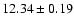 $12.34\pm0.19$