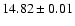 $14.82\pm0.01$