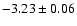 $-3.23 \pm 0.06$